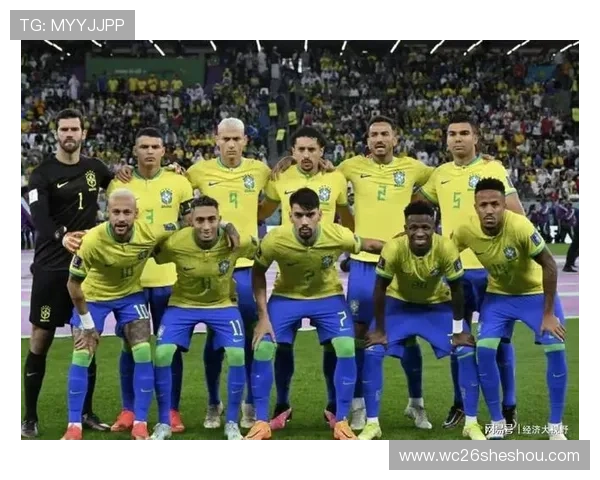 2022年巴西队世界杯阵容亮点：明星球员与新秀的完美结合